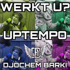 werkt u? heee?! uptempo flip [DJOCHEM-BARKI]