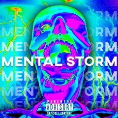 MENTAL STORM (FEAT SAVE PSYCHO)