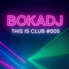 This Is Club #005 (2011) [House]