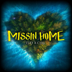Missin Home (feat. Cjae)
