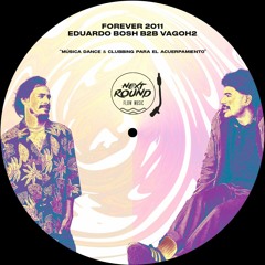Forever 2011 | Eduardo Bosh B2b VagoH2