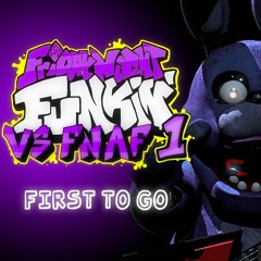 FNF Vs. FNAF 1 Bonnie Week OST - Song 1 of 3 - First To Go