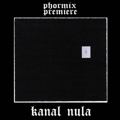 Premiere: Kanal Nula - Pur [MR-008]