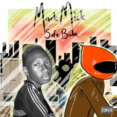 Mark Mick - Safe Boda