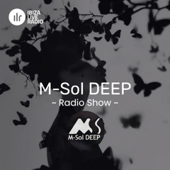 M-Sol DEEP Mix - Ibiza Live Radio Show [August 3, 2025]