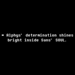 Alphys' Determination [+FLP]