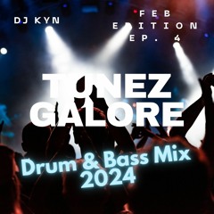 Drum & Bass Mix DJ KYN (Tunez Galore) Episode 4