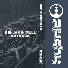 GTG Premiere | Benjamin Mull - Keyknas [HPX152]