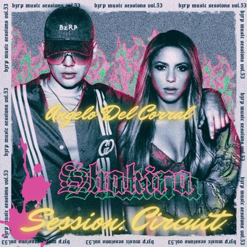 Bizarrap & Shakira - Bzrp Music Sessions #53 ( Angelo Del Corral Circuit Session )