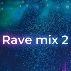 Rave Mix 2 by Hxploit