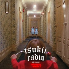 EP.2 - HALLOWEEN (TSUKII RADIO)
