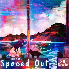 Nihmune - Spaced Out (XN Remix)