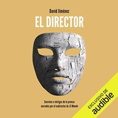 Audiolibro: El Director, de David Jiménez
