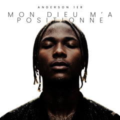 Mon Dieu m’a positionné