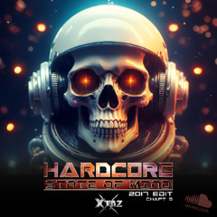 Hardcore State Of Mind (2017 Edit - Chapt 5)