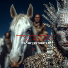 I TEASE YOU TONITE 5