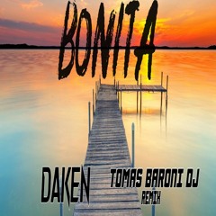 BONITA (Remix) EL REJA FT THE LA PLANTA Y AGUSTIN CASANOVA || TOMAS BARONI DJ - DAKEN