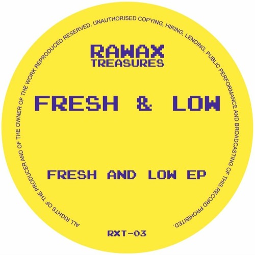 Stream Rxt 03 Fresh Low Fresh Low Ep Rawax Treasures Series By Dbh Music Listen Stream Rxt 03 Fresh Low Fresh Low Ep Rawax Treasures Series By Dbh Music Listen