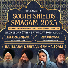 Bhai Kanwarpal Singh - maiee mohi preetam - Thurs Eve 28/08/25 - South Shields Samaagam 2025