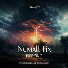 Numall Fix- Piercing (Free Mix) (Royalty Free Music)