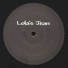 Lola's Jean (Mix 1) (2005)