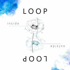 LOOPxLOOP (Full Tape)