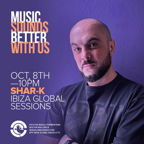 Shar - K @ Ibiza Global Radio Guest Mix [ Minimal Deep Tech | 08.10.2021 ]
