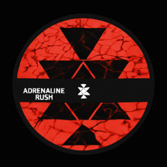 ADRENALINE RUSH