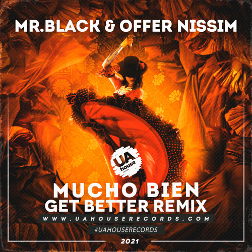 MR.BLACK & Offer Nissim - Mucho Bien (Get Better Radio Remix)