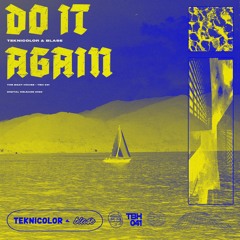 Teknicolor & blasé - Do It Again