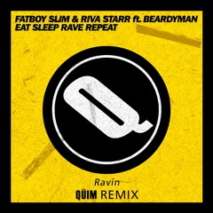 Ravin (QÜIM Remix) [FREE DOWNLOAD]