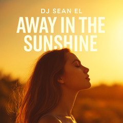 Away In The Sunshine