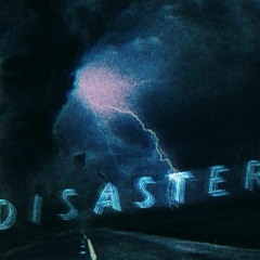 DISASTER