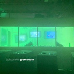 Jack Cameron - Green Room