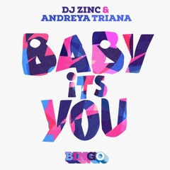 DJ Zinc ft Andreya Triana - Baby Its You