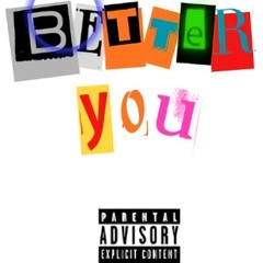 Better You