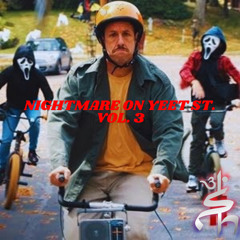 Nightmare On Yeet St. Vol 3