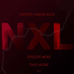 NXL - United Under Kick - Two More 2411