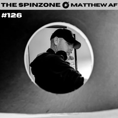 Matthew A.F. | The Spinzone #126