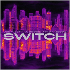 Switch (feat. A Boogie wit da Hoodie)