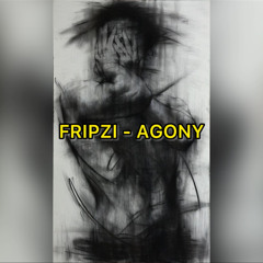 FRIPZI - AGONY (Prod. by QUITAll x Klimlords)