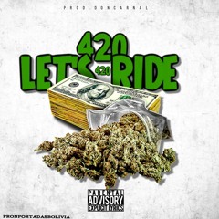 42o- Let's Ride (Prod By Don Carnal X Trashbagg Beatz)