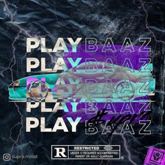 PLAY BAAZ