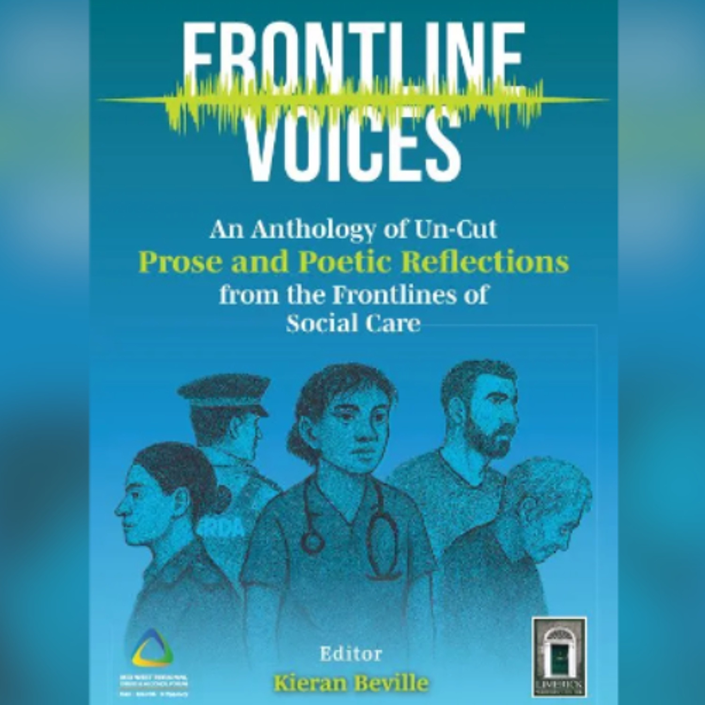 Limerick Writers' Centre And Mid-West Regional Drugs & Alcohol Forum To Launch "Frontline Voices"