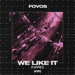 We Like It (Hard)