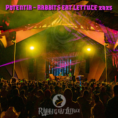 POTENTIA @ RABBITS EAT LETUCE 2025