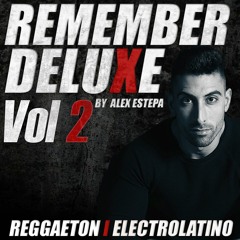 REMEMBER DELUXE VOL II BY ALEX ESTEPA 2K21