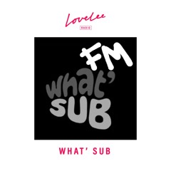 What' Sub w/ Noose, Legri & Wesley Roberts @lovelee Radio 20.01.22