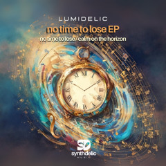 Lumidelic - No Time to Lose [Synthdelic Music]
