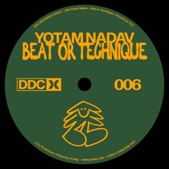 Premiere: Yotam Nadav - Beat Or Technique [DDCX006]